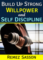 Willpower and Self Discipline