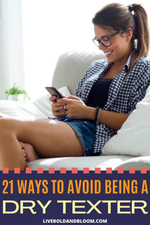 Are your texts boring, dry, and dull? Find out some of the tips here on how to not be a dry texter and improve your conversations now.
