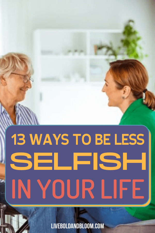 With all the emphasis on success and wealth, we need to learn how to be less selfish. Learn what causes selfishness in people?
