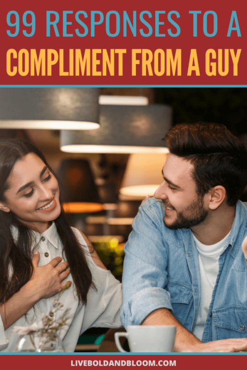 How to respond a compliment from a guy? Read this post and learn a variety of responses and examples for any situation you are in.