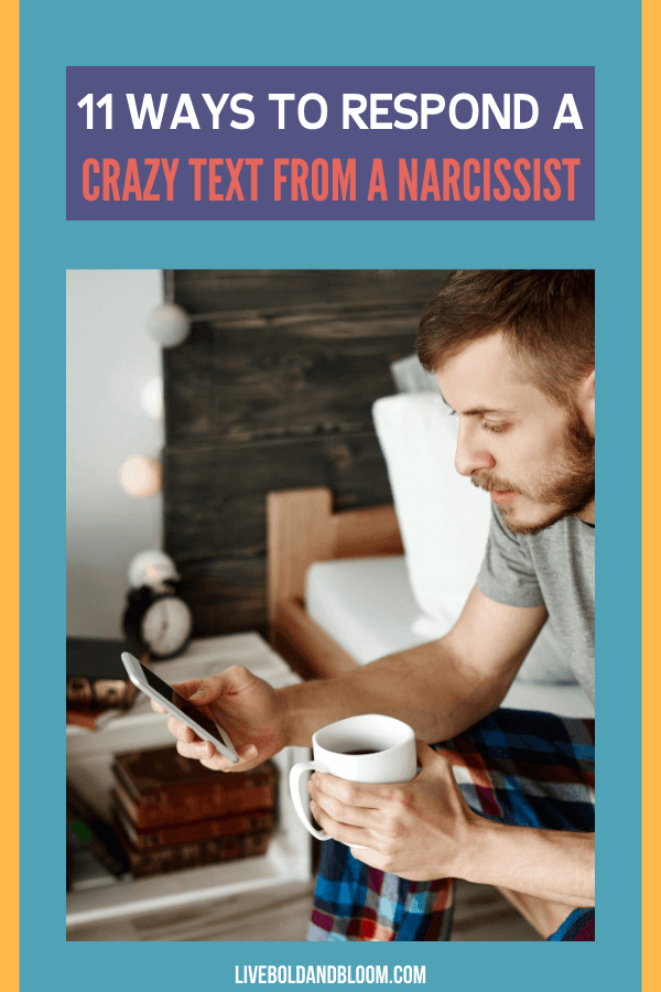 What will you reply to a narcissist that's messaging you nonstop? Read this post and find out how to respond to a narcissist crazy text.