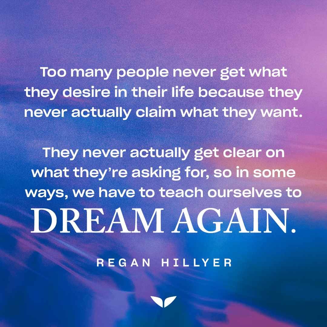 Quote about manifesting your desires by Regan Hillyer 
