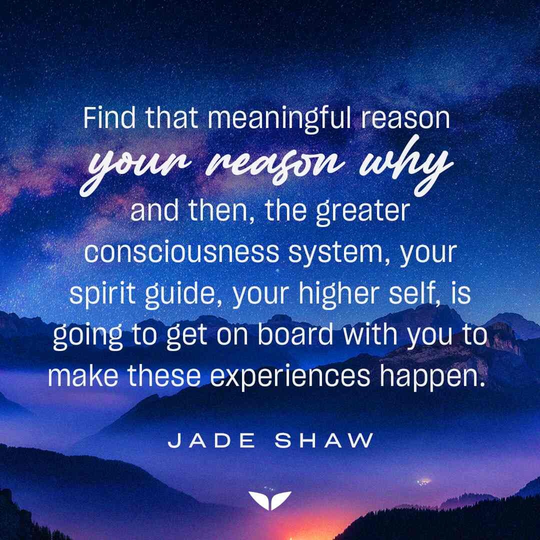 Jade Shaw, one of Mindvalley's female author quotes on finding your "why"