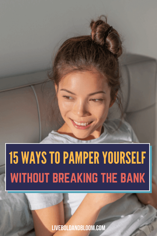 Treating yourself to something good once in a while is never a sin. So in this post, we collected 15 ways on how to pamper yourself without spending a lot.