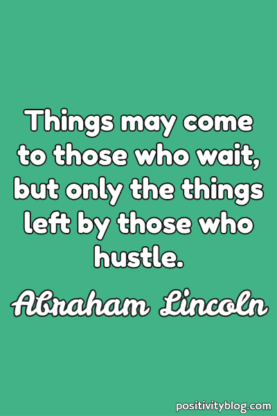 Monday Motivation Quote by Abraham Lincoln