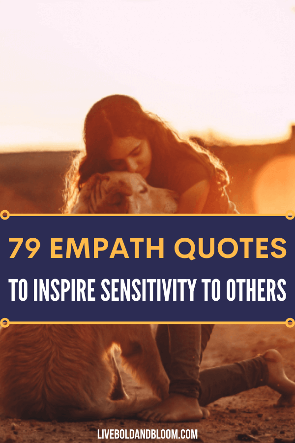 Show empathy towards others and live a better life. Enhance your sensitivity and empathic traits by reading our collection of empath quotes.